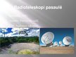 Prezentācija 'Kosmiskais radiostarojums un radioteleskopi', 10.