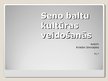Prezentācija 'Seno baltu kultūras veidošanās', 1.