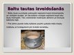 Prezentācija 'Seno baltu kultūras veidošanās', 9.