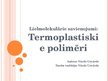 Prezentācija 'Lielmolekulārie savienojumi. Termoplastiskie polimēri', 1.