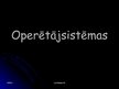 Prezentācija 'Programmatūra, operētājsistēmas', 4.