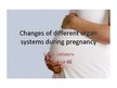 Prezentācija 'Changes of Different Organ Systems during Pregnancy', 1.