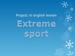 Prezentācija 'Extreme Sport', 1.