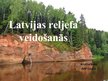 Prezentācija 'Latvijas reljefa veidošanās', 1.