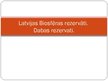 Prezentācija 'Latvijas biosfēras rezervāti. Dabas rezervāti', 1.