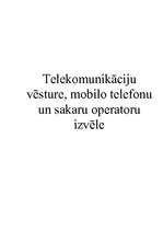Referāts 'Telekomunikāciju vēsture, mobilo telefonu un sakaru operatoru izvēle', 1.