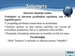 Prezentācija 'Internets un interneta atkarības iemesli, iespējamās sekas', 4.