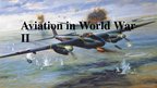 Prezentācija 'Aviation in World War II', 1.