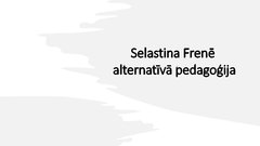 Prezentācija 'Selestina Frenē alternatīvā pedagoģija', 6.