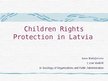 Referāts 'Children Rights Protection in Latvia', 13.