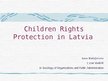 Referāts 'Children Rights Protection in Latvia', 13.