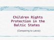 Referāts 'Children Rights Protection in Latvia', 23.