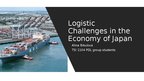 Prezentācija 'Logistic Challenges in the Economy of Japan', 1.