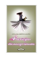 Eseja 'Anna Skaidrīte Gailīte "Patrīcijas dienasgrāmata"', 1.