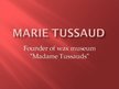 Prezentācija 'Madame Tussauds', 1.