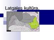 Prezentācija 'Latgales kultūra', 1.
