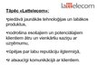 Prezentācija 'SIA "Lattelecom" apkalpošanas konkurētspēja', 4.