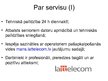 Prezentācija 'SIA "Lattelecom" apkalpošanas konkurētspēja', 6.