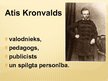 Prezentācija 'Atis Kronvalds', 2.