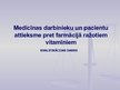 Prezentācija 'Medicīnas darbinieku un pacientu attieksme pret farmācijā ražotiem vitamīniem', 2.