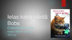 Prezentācija '"Ielas kaķis, vārdā Bobs". Džeimsa Bouvena grāmatas prezentācija', 1.