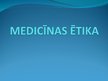 Prezentācija 'Medicīnas ētika', 4.