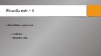 Prezentācija 'Finanšu risku vadība uzņēmumā SIA "Bisoks"', 9.