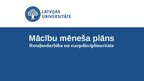 Prezentācija 'Mācību mēneša plāns-Rotaļnodarbība un starpdisciplinaritāte', 1.