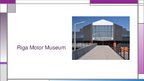 Prezentācija 'Riga Motor Museum', 1.