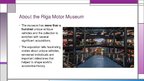 Prezentācija 'Riga Motor Museum', 6.