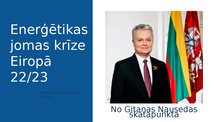 Prezentācija 'Elektriskā krīze 22/23 Lietuvas prezidenta skata punkts', 1.