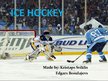 Prezentācija 'Ice Hockey', 1.