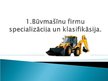 Prezentācija 'Būvmašīnu firmas Latvijā', 6.