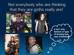 Prezentācija 'Goth Subculture', 17.