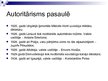 Prezentācija 'Autoritārisms Latvijā un pasaulē', 10.