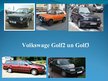 Referāts 'Kurš modelis labāks - Volkswagen Golf 2 vai Volkswagen Golf 3', 27.