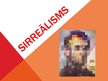 Prezentācija 'Sirreālisms', 1.