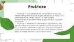 Prezentācija 'Fruktoze', 3.