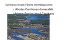 Prezentācija 'Kopskats par "Impro ceļojumi" un Carnikavas novada Tūrisma informācijas centru', 10.