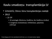 Prezentācija 'Kaulu smadzeņu transplantācija', 4.