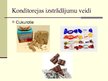 Prezentācija 'Ievads miltu konditorejas izstrādājumu gatavošanā', 4.