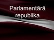 Prezentācija 'Parlamentārā republika', 1.