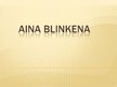 Prezentācija 'Aina Blinkena', 1.