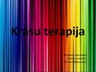 Prezentācija 'Krāsu terapija', 1.
