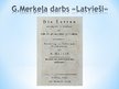 Prezentācija 'Garlībs Merķelis un viņa darbs "Latvieši"', 4.
