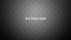Prezentācija 'Art Deco Style. Interior Designer', 1.
