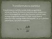 Prezentācija 'Transformatori', 4.