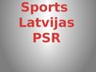 Prezentācija 'Sports Latvijas PSR', 1.
