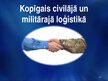 Prezentācija 'Civilās un militarās loģistikas salīdzinājums', 11.