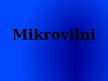 Prezentācija 'Mikroviļņi', 1.